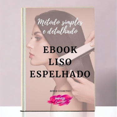 LIBRO ELECTRÓNICO LISO ESPEJO – MÉTODO SIMPLE Y DETALLADO (ESPANOL) - Bover Cosmetici - Alisamento Orgânico Brasileiro